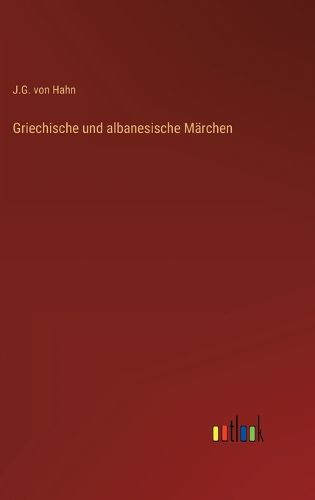 Cover image for Griechische und albanesische Maerchen