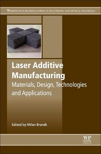 Cover image for Laser Additive Manufacturing: Materials, Design, Technologies, and Applications