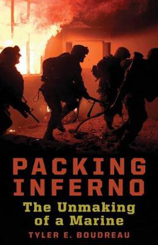 Cover image for Packing Inferno: The Unmaking of a Marine