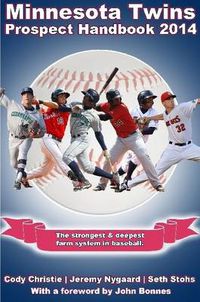 Cover image for Minnesota Twins Prospect Handbook 2014
