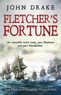 Cover image for Fletcher's Fortune: An enjoyable naval romp, part Flashman and part Hornblower