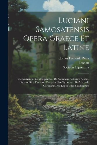 Cover image for Luciani Samosatensis Opera Graece Et Latine