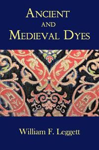 Cover image for Ancient and Medieval Dyes