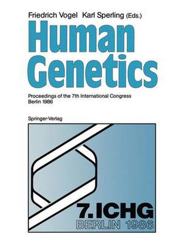 Cover image for Human Genetics: Proceedings of the 7th International Congress Berlin 1986