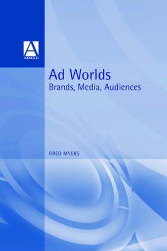 Cover image for Ad Worlds: Brands, Media, Audiences