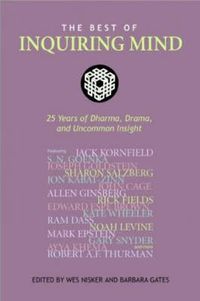 Cover image for The Best of  Inquiring Mind: 25 Years of Dharma, Drama, and Uncommon Insight