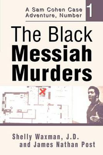 The Black Messiah Murders:A Sam Cohen Case Adventure, Number 1: A Sam Cohen Case Adventure, Number 1