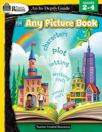 Cover image for Rigorous Reading: An In-Depth Guide for Any Picture Book (Gr. 2-4)