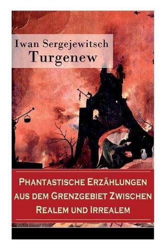 Cover image for Phantastische Erz hlungen aus dem Grenzgebiet zwischen Realem und Irrealem: Unheimliche Geschichten  ber die dunklen Seiten der menschlichen Psyche