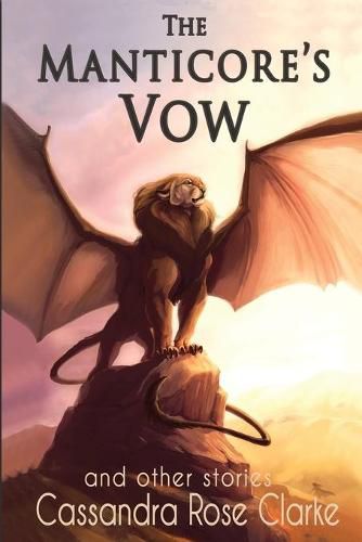 Cover image for The Manticore's Vow: and Other Stories