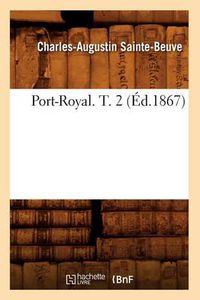 Cover image for Port-Royal. T. 2 (Ed.1867)