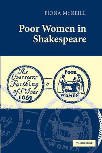 Cover image for Poor Women in Shakespeare