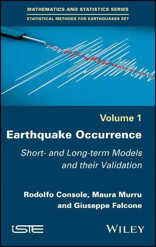 Cover image for Earthquake Occurrence: Short- and Long-term Models and their Validation