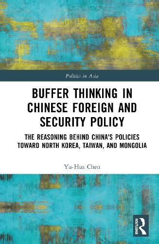 Cover image for Buffer Thinking in Chinese Foreign and Security Policy