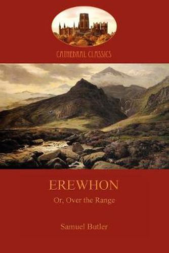 Cover image for Erewhon: Or, Over the Range