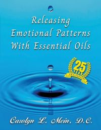 Cover image for Releasing Emotional Patterns with Essential Oils