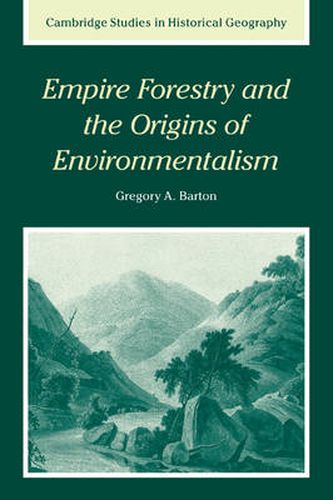 Cover image for Empire Forestry and the Origins of Environmentalism