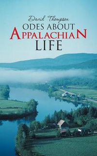 Cover image for Odes about Appalachian Life