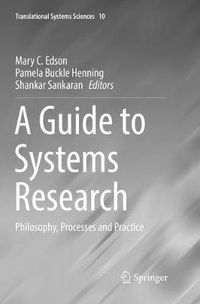 Cover image for A Guide to Systems Research: Philosophy, Processes and Practice