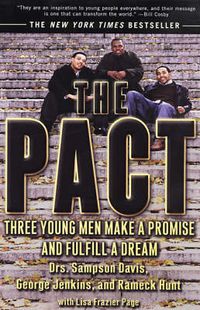 Cover image for The Pact: Three Young Men Make a Promise and Fulfill a Dream