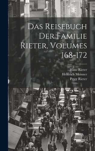 Cover image for Das Reisebuch Der Familie Rieter, Volumes 168-172