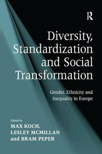 Cover image for Diversity, Standardization and Social Transformation: Gender, Ethnicity and Inequality in Europe