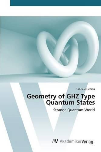 Cover image for Geometry of GHZ Type Quantum States