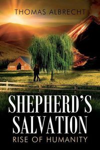 Cover image for Shepherd's Salvation: Rise of Humanity