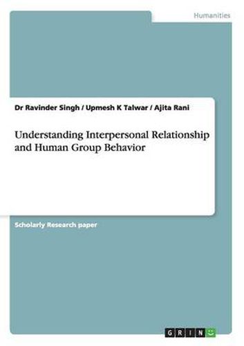 Cover image for Understanding Interpersonal Relationship and Human Group Behavior