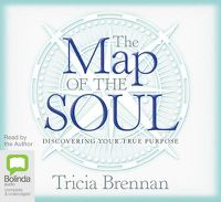 Cover image for The Map of the Soul: Discovering Your True Purpose