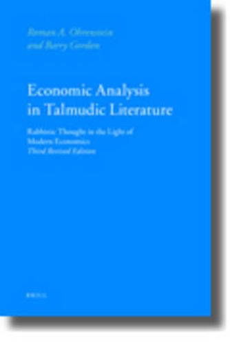 Cover image for Economic Analysis in Talmudic Literature: Rabbinic Thought in the Light of Modern Economics. Third Revised Edition