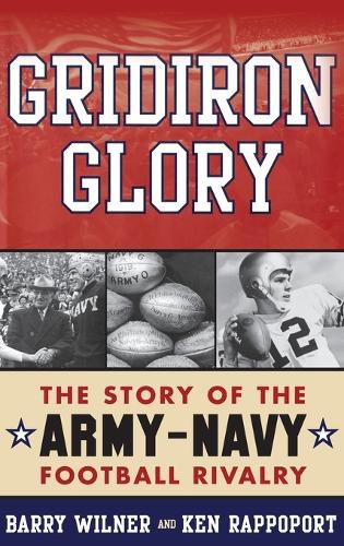 Cover image for Gridiron Glory: The Story of the Army-Navy Football Rivalry