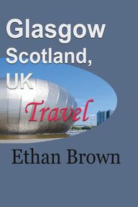 Cover image for Glasgow, Scotland, UK