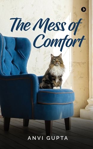 Cover image for The Mess of Comfort