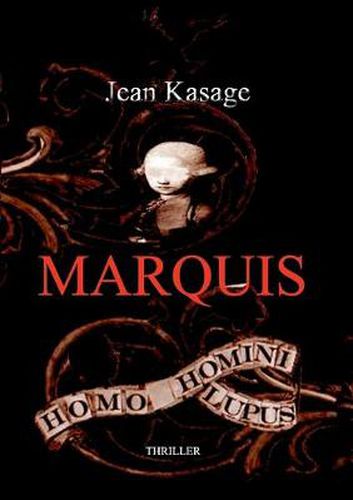 Cover image for Marquis: Homo Homini Lupus - Der Mensch ist dem Menschen ein Wolf