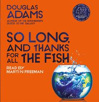 Cover image for So Long, and Thanks for All the Fish