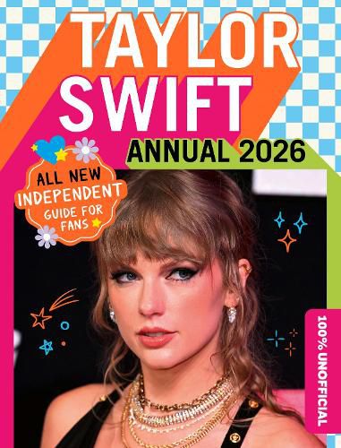 Cover image for 100% Unofficial Taylor Swift Annual 2026