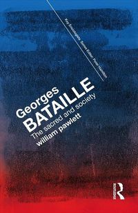 Cover image for Georges Bataille: The Sacred and Society