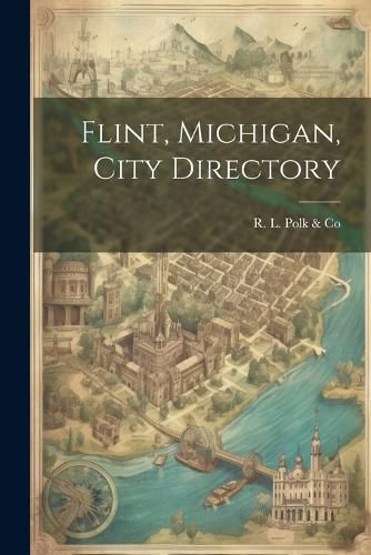 Cover image for Flint, Michigan, City Directory