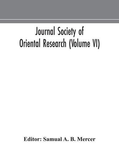 Cover image for Journal Society of Oriental Research (Volume VI)