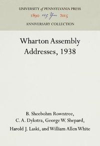 Cover image for Wharton Assembly Addresses, 1938
