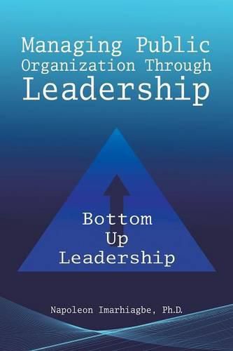 Cover image for Managing Public Organization Through Leadership