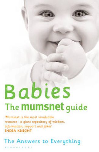 Cover image for Babies: The Mumsnet Guide: A Million Mums' Trade Secrets