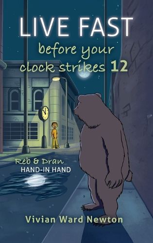 Cover image for Live Fast Before Your Clock Strikes 12