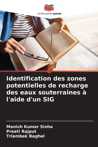 Cover image for Identification des zones potentielles de recharge des eaux souterraines a l'aide d'un SIG