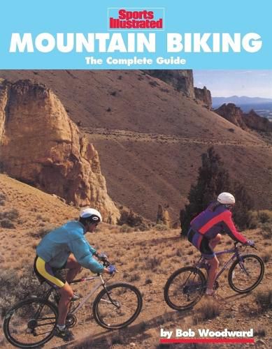 Mountain Biking: The Complete Guide