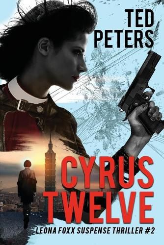 Cover image for Cyrus Twelve: Leona Foxx Suspense Thriller #2