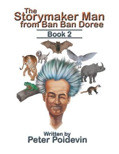 Cover image for The Storymaker Man from Ban Ban Doree: Book 2