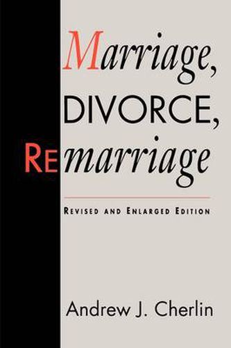 Cover image for Marriage, Divorce, Remarriage: Revised and Enlarged Edition