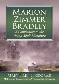 Cover image for Marion Zimmer Bradley: A Companion to the Young Adult Literature